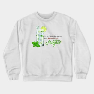 Si la vida te da limones, haz MOJITO Crewneck Sweatshirt